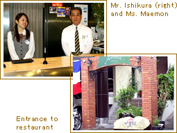 Mr. Ishikura (right) and Ms. Maemon|Entrance to restaurant